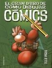 EL GRAN LIBRO DE COMO DIBUJAR COMICS