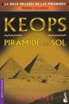 KEOPS Y LA PIRÃMIDE DEL SOL