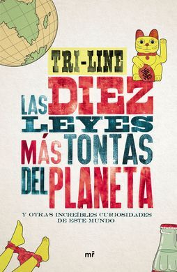 LAS 10 LEYES MAS TONTAS DEL PLANETA