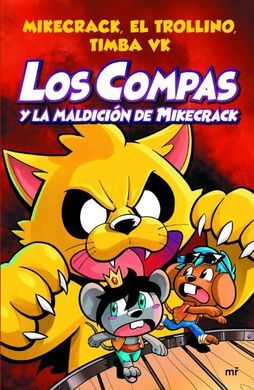 LOS COMPAS 4. Y LA MALDICIÓN DE MIKECRACK