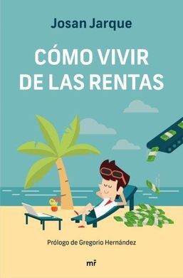 CÓMO VIVIR DE LAS RENTAS