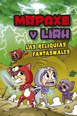 MAPAXE Y LIAH. LAS RELIQUIAS FANTASMALES