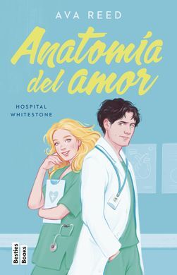 ANATOMIA DEL AMOR (SERIE HOSPITAL WHITESTONE 1)