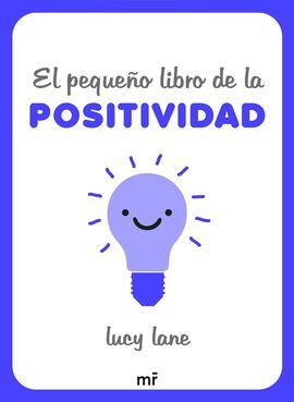 EL PEQUEÑO LIBRO DE LA POSITIVIDAD