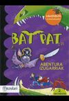 BAT PAT. ABENTURA IZUGARRIAK