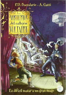 LOS MISTERIOS DEL CALLEJÓN VOLTAIRE. 2: ES DIFÍCIL MATAR A UN GRAN MAGO