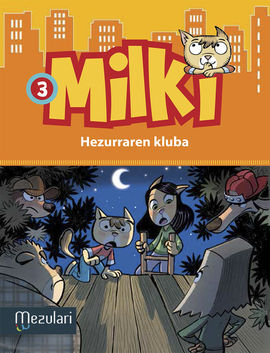 MILKI. 3: HEZURRAREN KLUBA