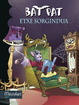 BAT PAT. 14: ETXE SORGINDUA