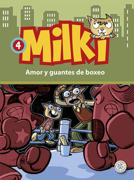 MILKI. 4: AMOR Y GUANTES DE BOXEO