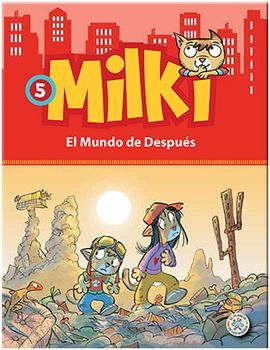 MILKI. 5: EL MUNDO DE DESPUÉS