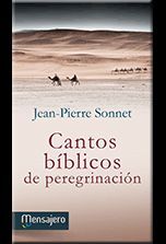 CANTOS BIBLICOS DE PEREGRINACION