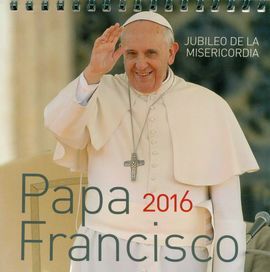 CALENDARIO DE MESA 2016 PAPA FRANCISCO