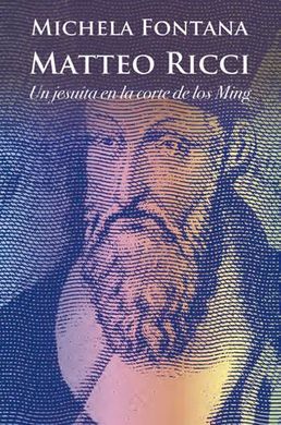 MATEO RICCI, UN JESUITA EN LA CORTE DE LOS MING