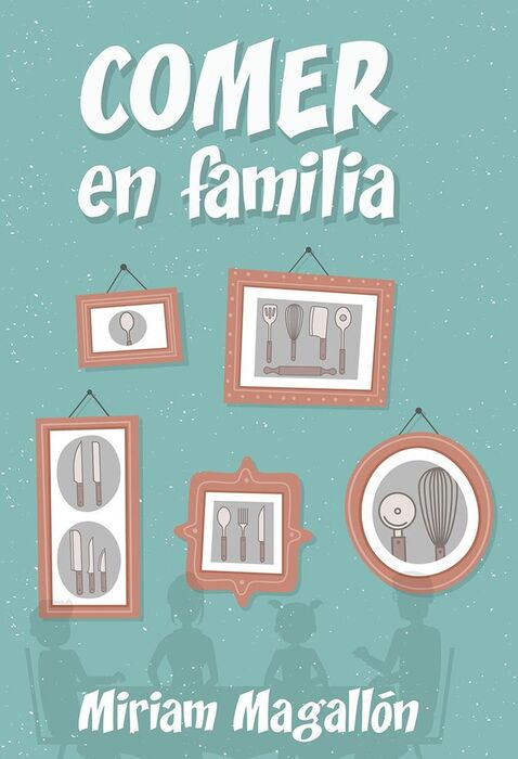 COMER EN FAMILIA