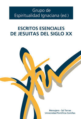 ESCRITOS ESENCIALES DE JESUITAS DEL SIGLO XX