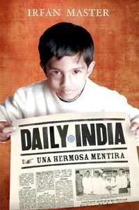 DAILY INDIA. UNA HERMOSA MENTIRA