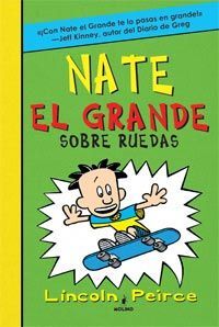 NATE, EL GRANDE. 3: SOBRE RUEDAS