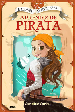 HILARY WESTFIELD. 1: APRENDIZ DE PIRATA