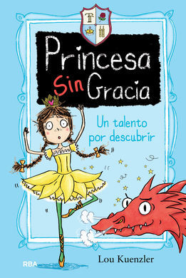 PRINCESA SINGRACIA. 2: UN TALENTO POR DESCUBRIR