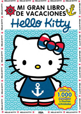 HELLO KITTY. MI GRAN LIBRO DE VACACIONES