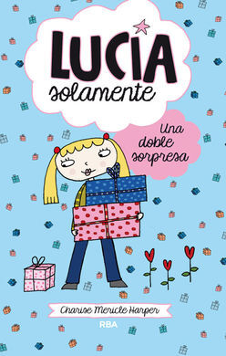 LUCIA SOLAMENTE. 7: UNA DOBLE SORPRESA