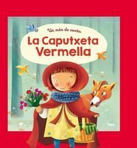 UN MON DE CONTES: LA CAPUTXETA VERMELLA