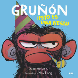 GRUÑON 2. ESTO ES UNA FIESTA