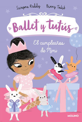 BALLET Y TUTUS 3. EL CUMPLEAÑOS DE MIMI