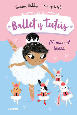 BALLET Y TUTUS 4. ¡VAMOS AL TEATRO!