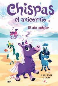 1.DIA MAGICO, EL.(CHISPAS EL UNICORNIO)