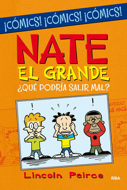 NATE EL GRANDE : ¿QUE PODRIA SALIR MAL?