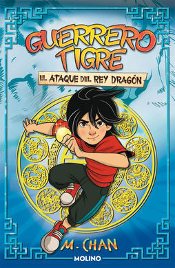 GUERRERO TIGRE 1. EL ATAQUE DEL REY DRAGÓN