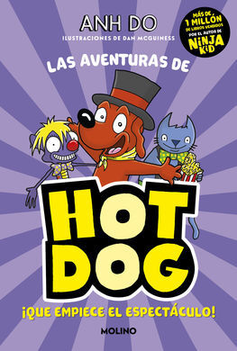 HOTDOG 3. ¡QUE EMPIECE EL ESPECTACULO!