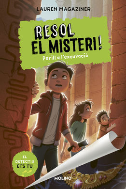 RESOL EL MISTERI 4. PERILL A L'EXCAVACIÓ