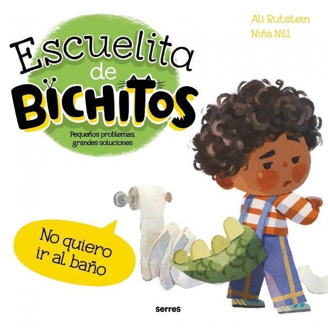 ESCUELITA DE BICHITOS. NO QUIERO BAÑO