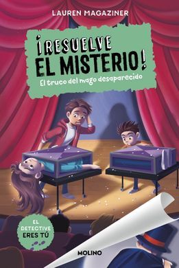 ¡RESUELVE EL MISTERIO! 9. EL TRUCO DEL MAGO DESAPARECIDO