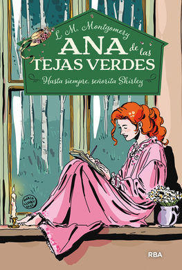 ANA DE LAS TEJAS VERDES 8 : HASTA SIEMPRE SEÑORITA SHIRLEY