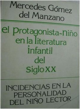 EL PROTAGONISTA-NIÑO EN LA LITERATURA INFANTIL DEL SIGLO XX