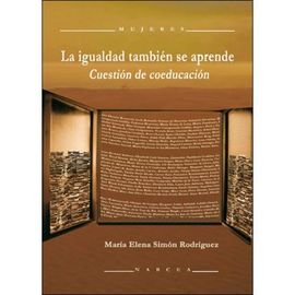 IGUALDAD TAMBIÉN SE APRENDE, LA. CUESTIÓN DE COEDUCACIÓN