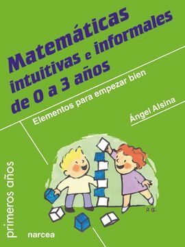 MATEMATICAS INTUITIVAS E INFORMALES DE 0 A 3 AÑOS