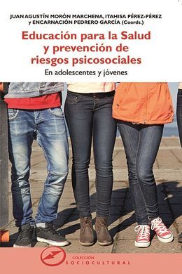 EDUCACIÓN PARA LA SALUD Y PREVENCIÓN DE RIESGOS PSICOSOCIALES