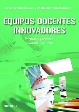 EQUIPOS DOCENTES INNOVADORES/FORMAR Y FORMARSE COL