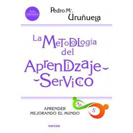 LA METODOLOGÍA APRENDIZAJE-SERVICIO