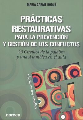 PRÁCTICAS RESTAURATIVAS PARA LA PREVENCIÓN Y GESTI