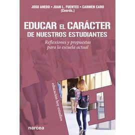 EDUCAR EL CARÁCTER DE NUESTROS ESTUDIANTES