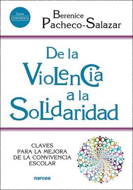 DE LA VIOLENCIA A LA SOLIDARIDAD