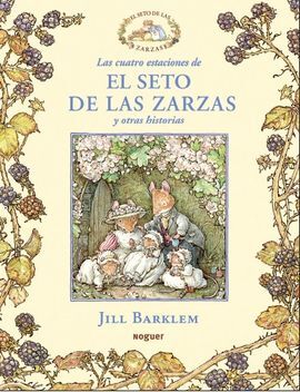 LAS CUATRO ESTACIONES DE EL SETO DE LAS ZARZAS Y OTRAS HISTORIAS