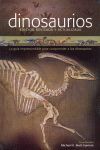 DINOSAURIOS. LA GUÍA IMPRESCINDIBLE PARA COMPRENDER A LOS DINOSAURIOS. ED. REV. Y ACT.
