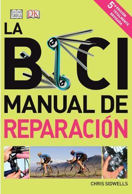 LA BICI. MANUAL DE REPARACION