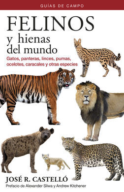 FELINOS Y HIENAS DEL MUNDO